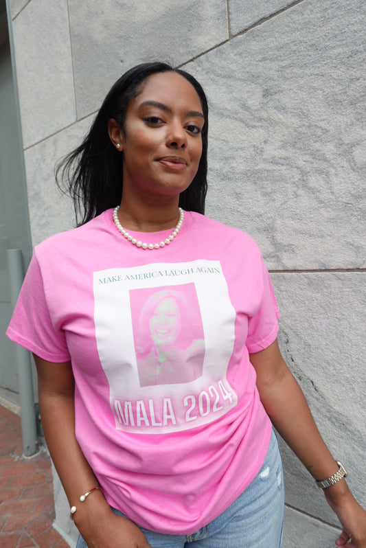MALA "Make America Laugh Again" Tee