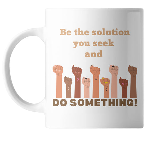 "Do Something" Mug